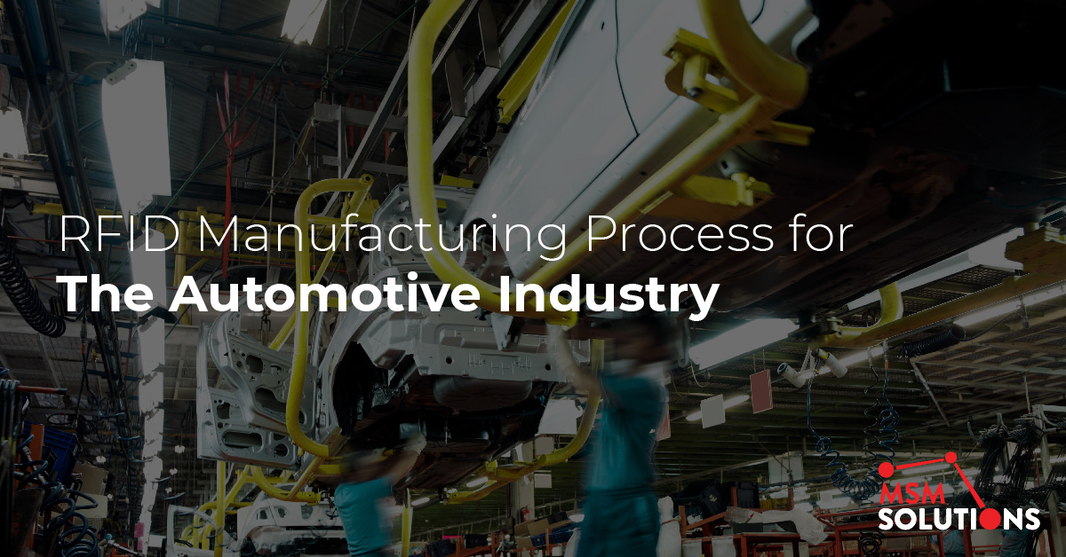 RFID Manufacturing Process for the Automotive Industry