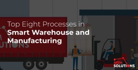 Smart Warehouse and Manufacturing