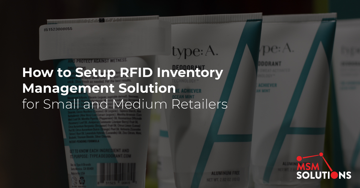 How to Setup RFID Inventory Tracking Management Solution for Small and Medium Retailers